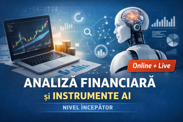 Analiză financiară și instrumente AI – Nivel începător | Online + Live